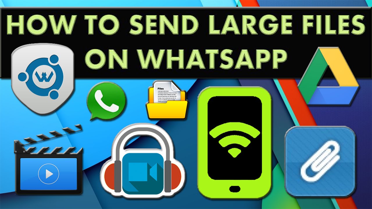 How to send big files in whatsapp